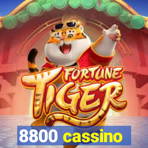 8800 cassino