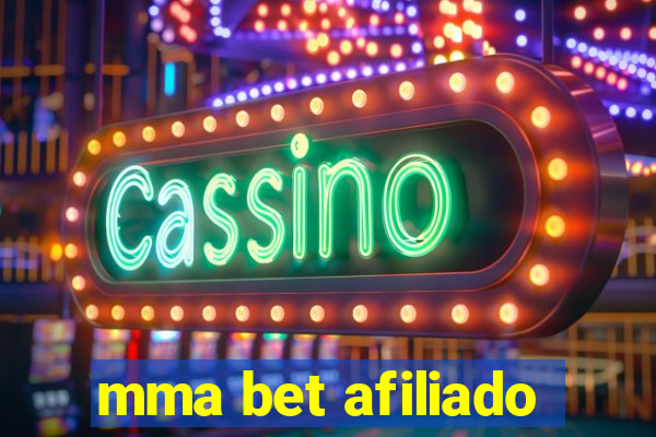 mma bet afiliado