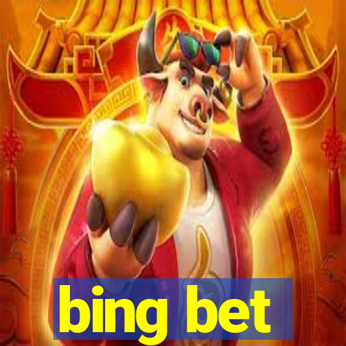 bing bet