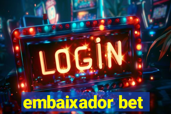 embaixador bet