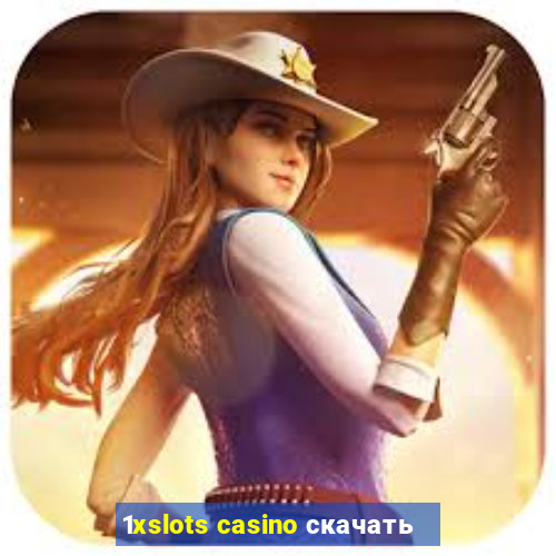 1xslots casino скачать