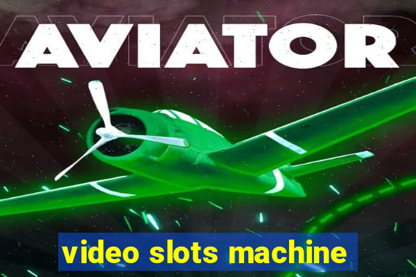 video slots machine