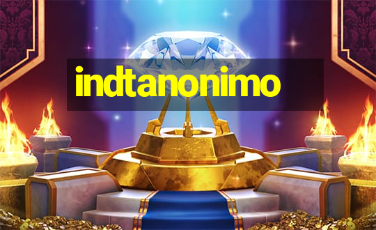 indtanonimo