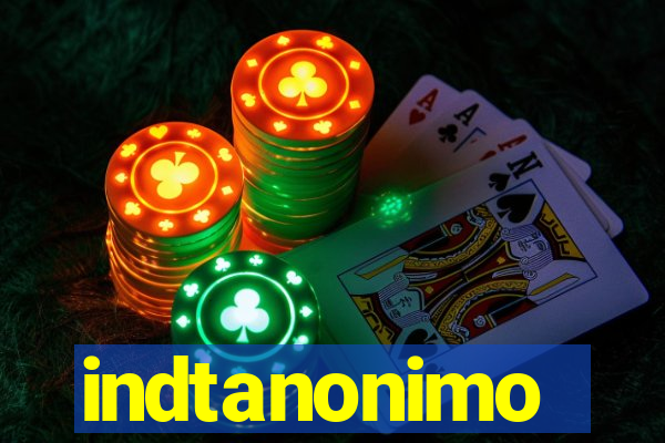 indtanonimo