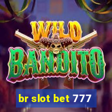 br slot bet 777