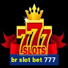 br slot bet 777