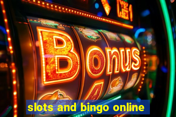 slots and bingo online