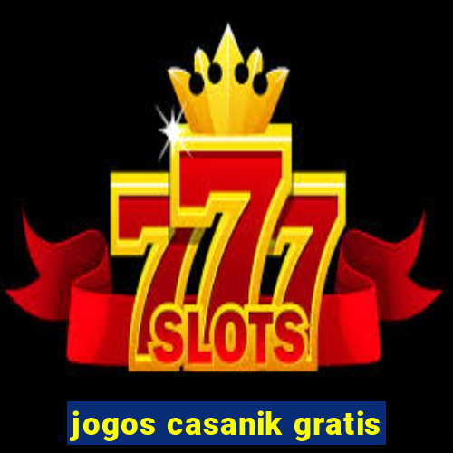 jogos casanik gratis