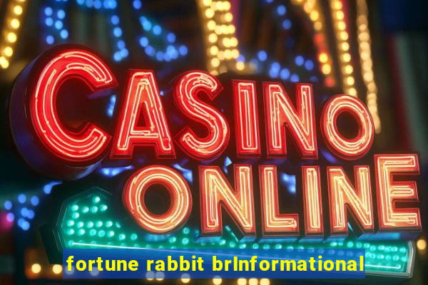 fortune rabbit brInformational