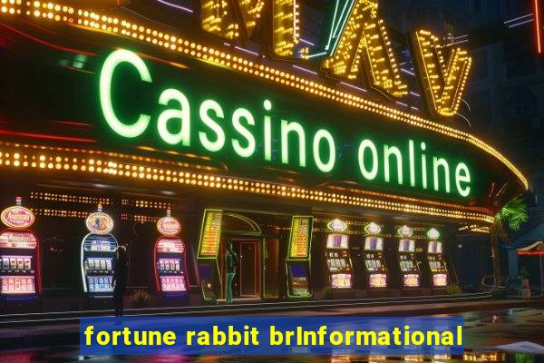 fortune rabbit brInformational