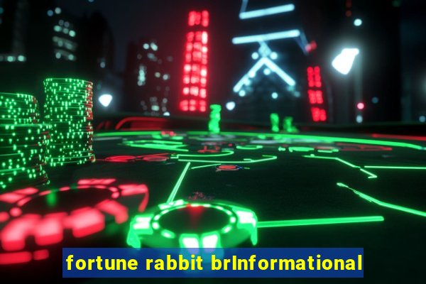 fortune rabbit brInformational