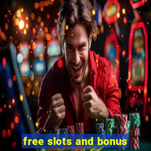 free slots and bonus