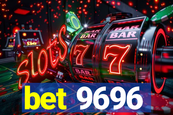 bet 9696