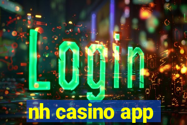 nh casino app