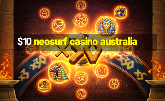 $10 neosurf casino australia