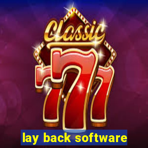 lay back software