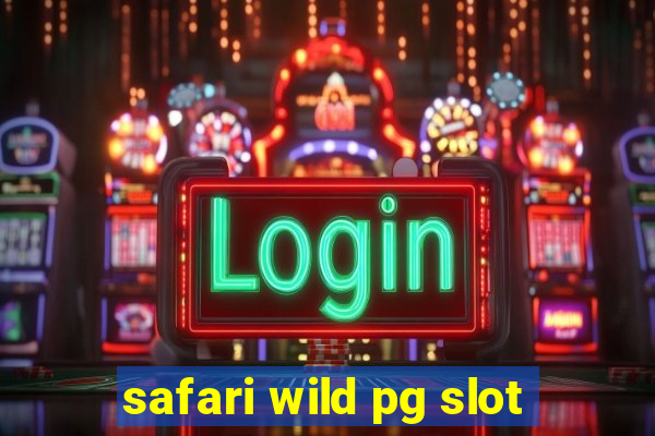 safari wild pg slot