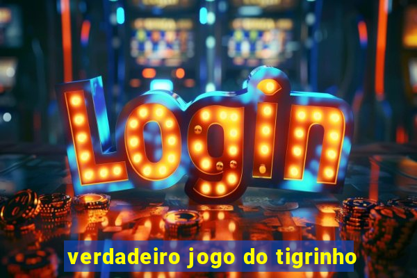 verdadeiro jogo do tigrinho