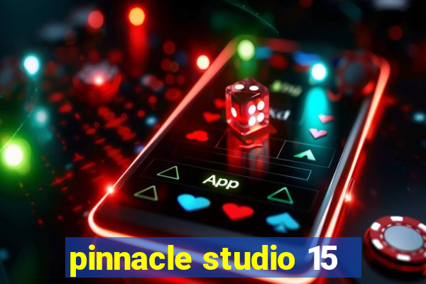 pinnacle studio 15