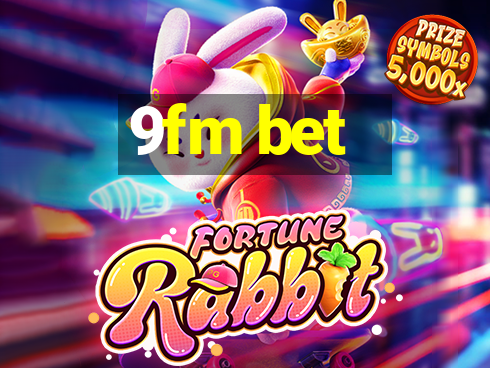 9fm bet