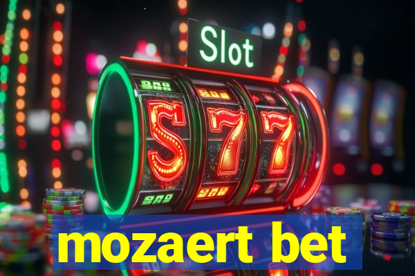 mozaert bet