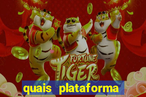 quais plataforma tem fortune tiger