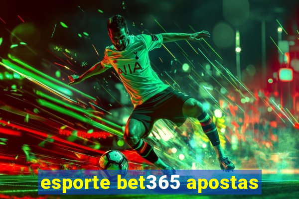 esporte bet365 apostas