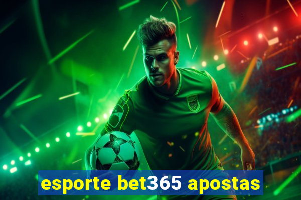 esporte bet365 apostas