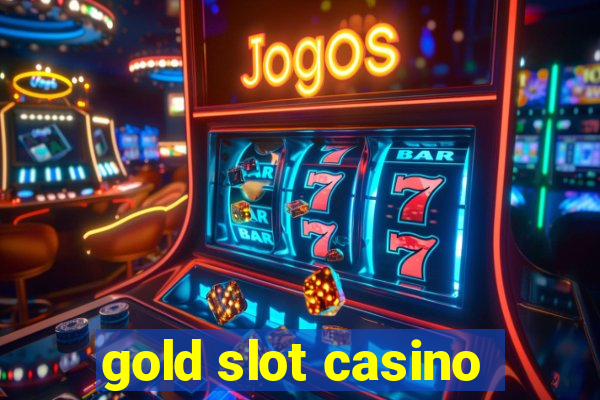 gold slot casino