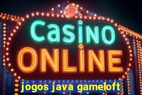 jogos java gameloft