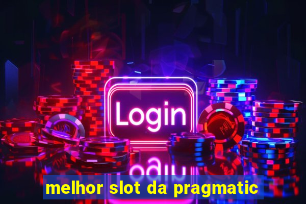 melhor slot da pragmatic