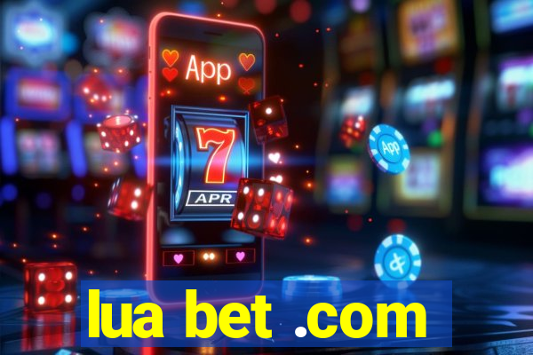 lua bet .com