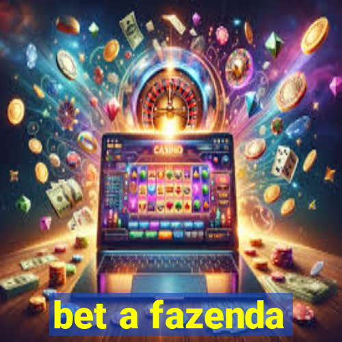 bet a fazenda