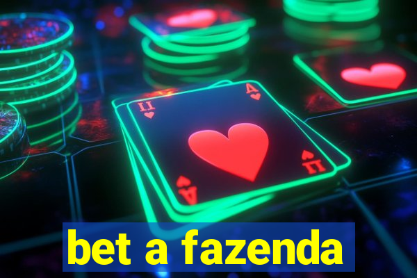 bet a fazenda