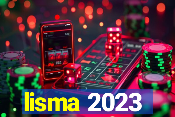 lisma 2023