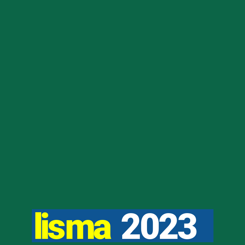 lisma 2023