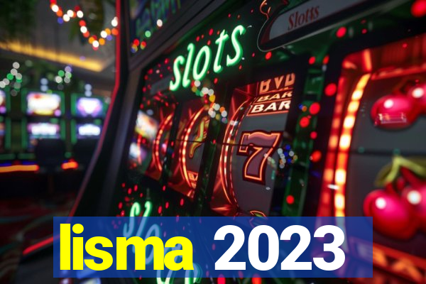 lisma 2023