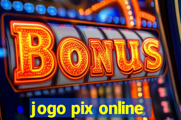 jogo pix online