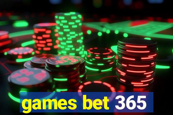 games bet 365