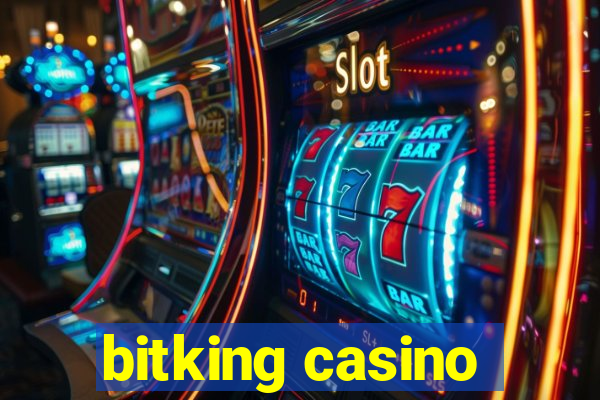 bitking casino