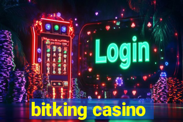 bitking casino