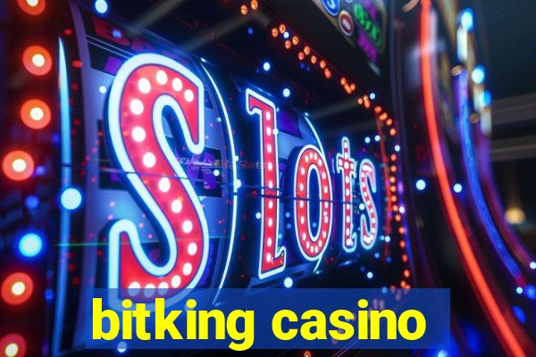 bitking casino