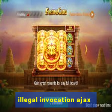 illegal invocation ajax