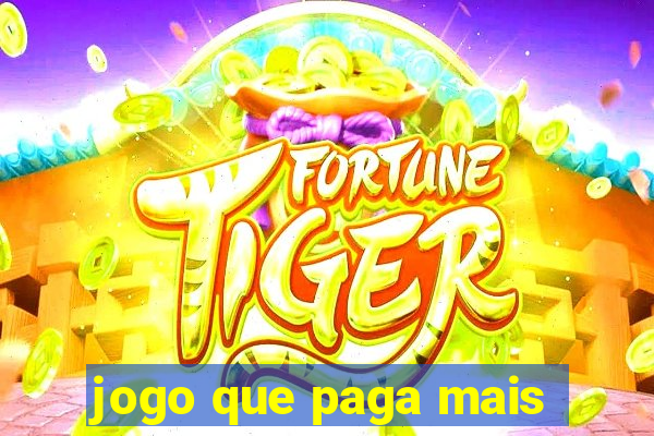 jogo que paga mais