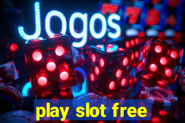 play slot free