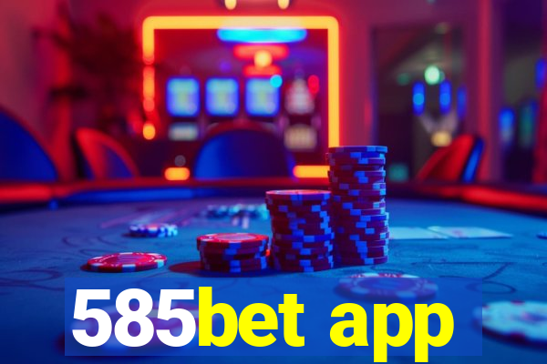 585bet app