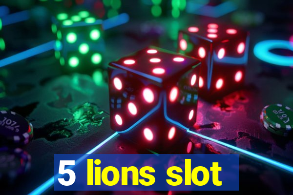 5 lions slot