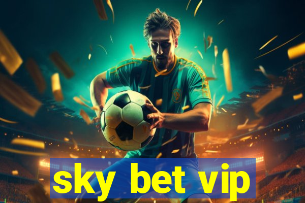 sky bet vip