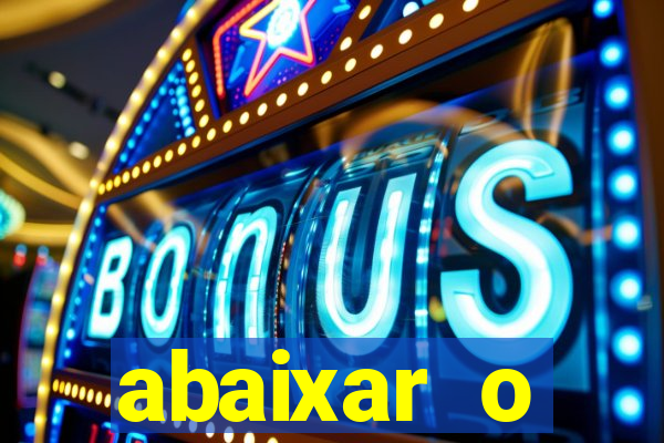 abaixar o aplicativo esporte bet