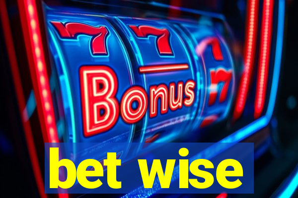 bet wise